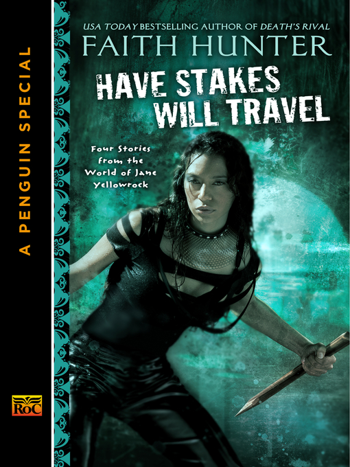 Title details for Have Stakes Will Travel by Faith Hunter - Wait list